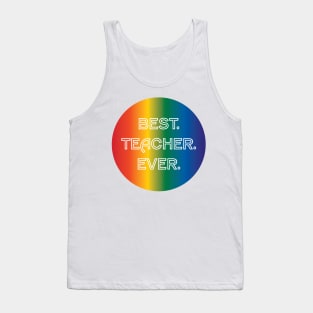 Best. Teacher. Ever. Tank Top